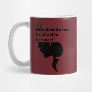 Girls should never be afraid to be smart Portrait - girl power, smart women Mug